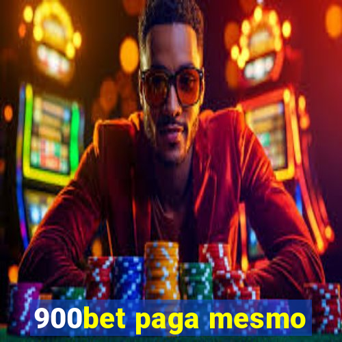 900bet paga mesmo